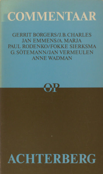 Achterberg - Sierksma, Fokke (verz. door). - Commentaar op Achterberg. Opstellen van jonge schrijvers over de pozie van Gerrit Achterberg.