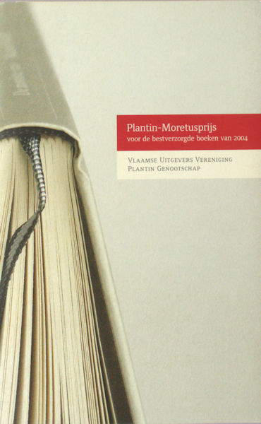 Lampaert, Herman (Juryvoorzitter + teksten). - Plantin-Moretiusprijs voor de bestverzorgde boeken van 2004.
