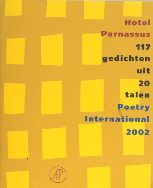  - Hotel Parnassus. 117 gedichten uit twintig talen. Poetry International 2002