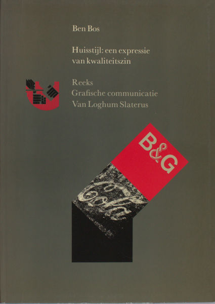 Bos, Ben. - Huisstijl: een expressie van kwaliteitszin.
