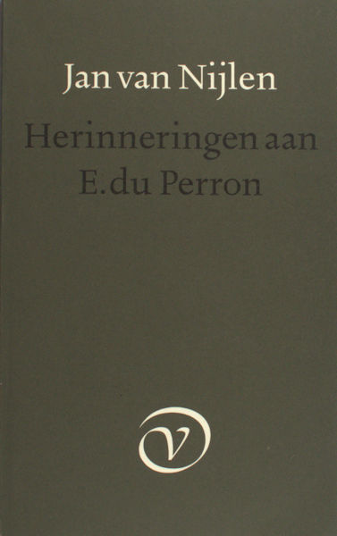 Nijlen, Jan van. - Herinneringen aan E. du Perron.