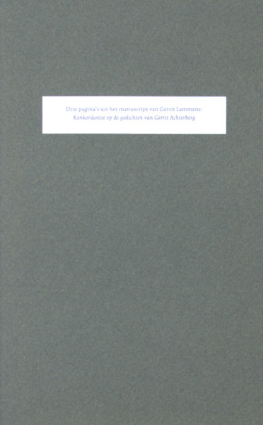 Achterberg - Lammens, Gerrit. - Drie pagina's uit het manuscript van Gerrit Lammens. Konkordantie op de gedichten van Gerrit Achterberg