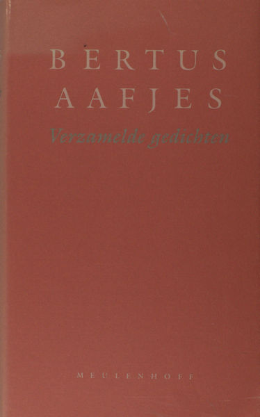 Aafjes, Bertus. - Verzamelde gedichten 1938-1988.