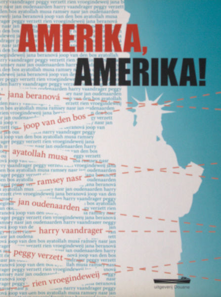 Beranov, Jana, Ramsey Nasr, Harry Vaandrager e.a. - Amerika, Amerika.