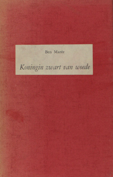 Mare, Ben (= Bert Kooijman). - Koningin zwart van woede.