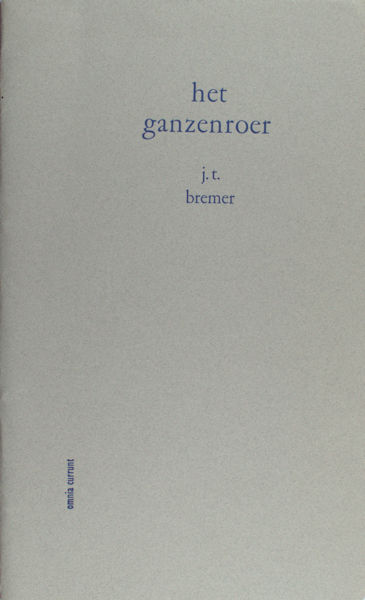 Bremer, J.T. - Het ganzenroer.