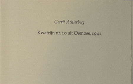 Achterberg, Gerrit. - Kwatrijn nr. 10 uit Osmose, 1941.
