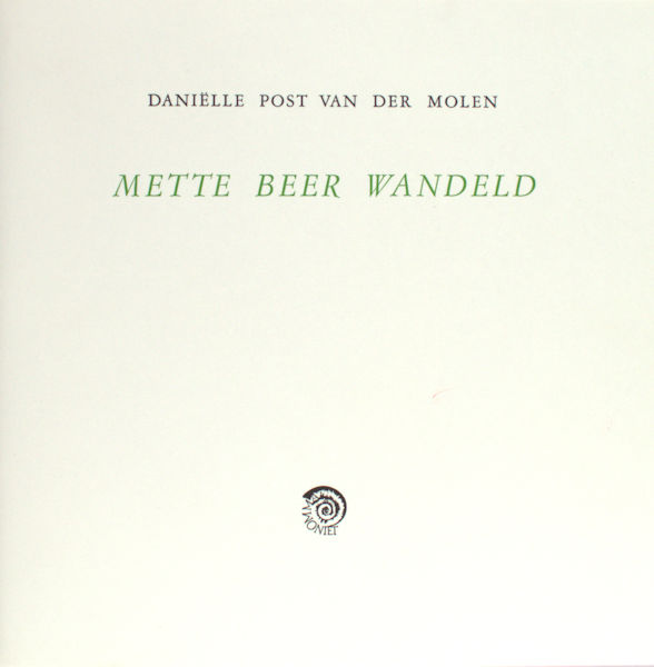 Post van der Molen, Danille. - Mette beer wandeld.