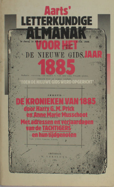  - Aarts' Letterkundige Almanak. Voor het De Nieuwe Gids jaar 1885-1985.