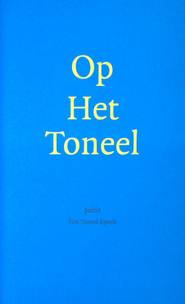 Anker, Robert e.a. - Op Het Toneel. Gedichten voor Annet Nieuwenhuijzen & Hans Croiset.