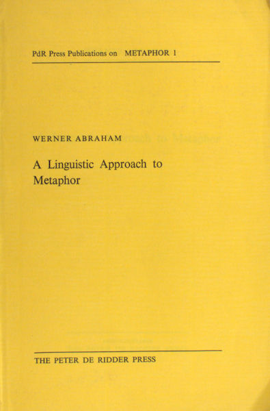 Abraham, Werner. - A linguistic approach to metaphor.