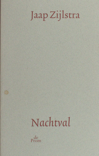 Zijlstra, Jaap. - Nachtval.