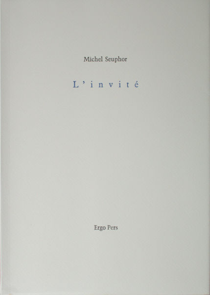 Seuphor, Michel. - L'invit.