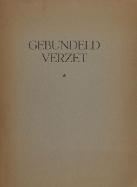 Jonker, H.J. & Theun de Vries. - Gebundeld verzet.