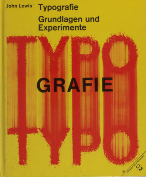 Lewis, John. - Typografie. Grundlagen und Experimente.