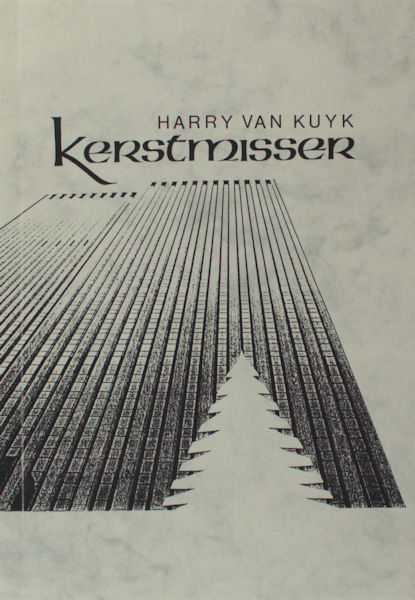 Kuyk, Harry van. - Kerstmisser.