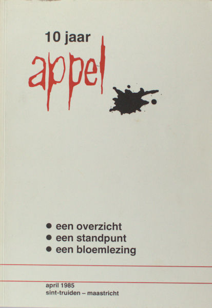 Wulms, Guido e.a. - 10 jaar Appel. Een overzicht, een standpunt, een bloemlezing.