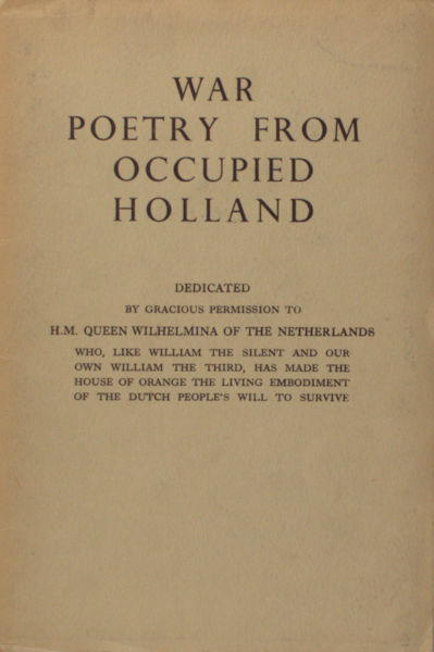 Bolkestein, G. - War poetry from occupued Holland.