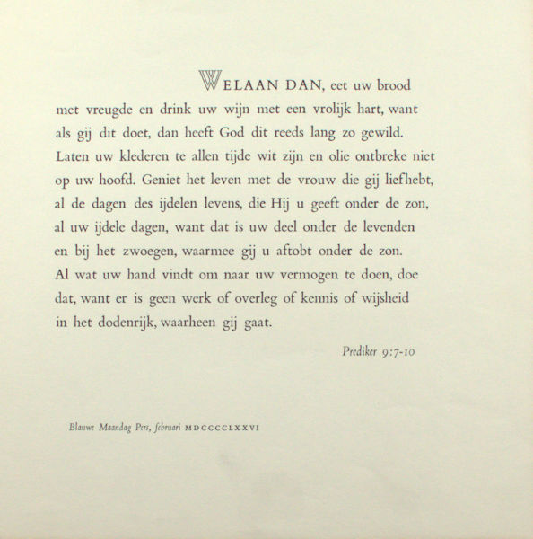  - Prediker 9: 7-10. Welaan dan, eet uw brood met vreugde...