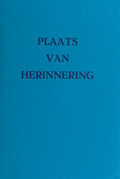 Ramele, Ferrie van (tekst), Lia van de Klundert (beeld). - Plaats van herinnering.