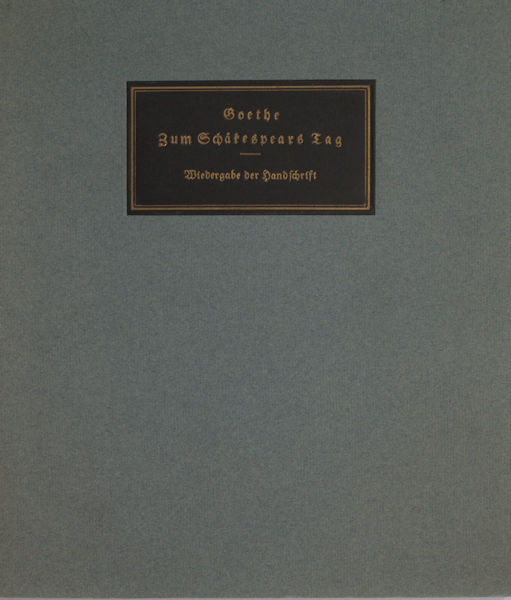 Goethe, J.W. von. - Rede zum Schkespears Tag. Wiedergabe der Handschrift