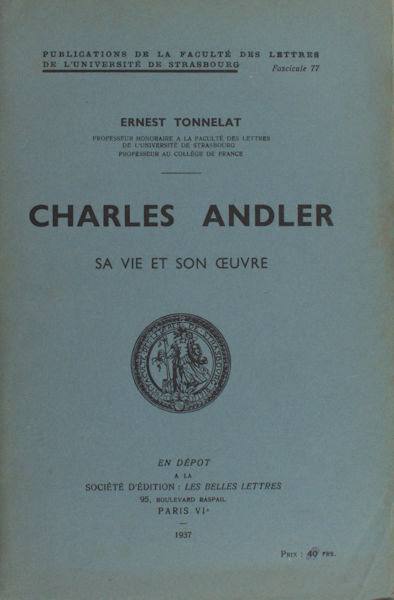 Tonnelat, Ernest. - Charles Andler. Sa vie et son oeuvre