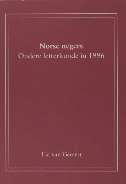 Gemert, Lia van. - Norse negers. Oudere letterkunde in 1996
