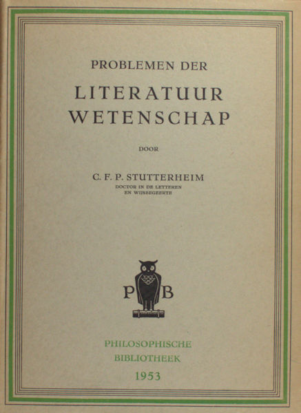 Stutterheim, C.F.P. - Problemen der Literatuurwetenschap.